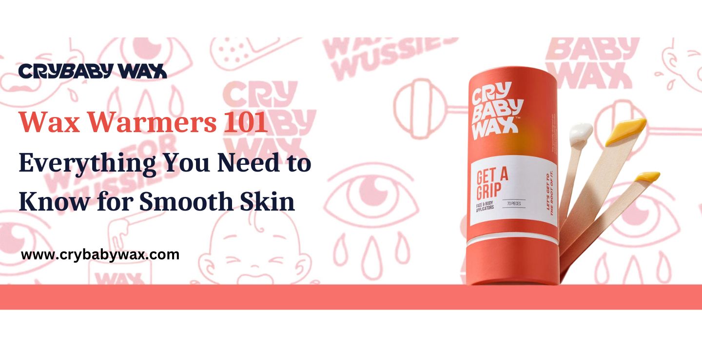 Wax warmers 101 with Crybaby Meltdown Machine, everything to know for smooth skin and at-home hair removal
