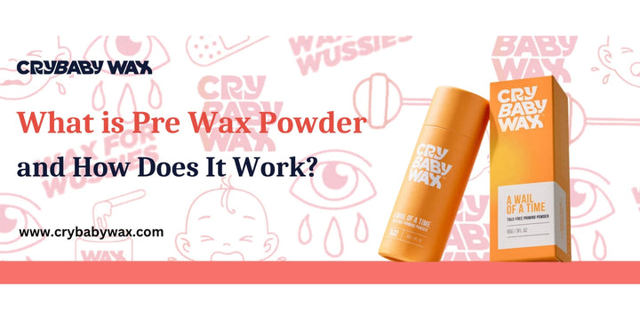 A Wail of a Time talc-free pre-wax powder explained, how it primes skin for cleaner hard wax pulls