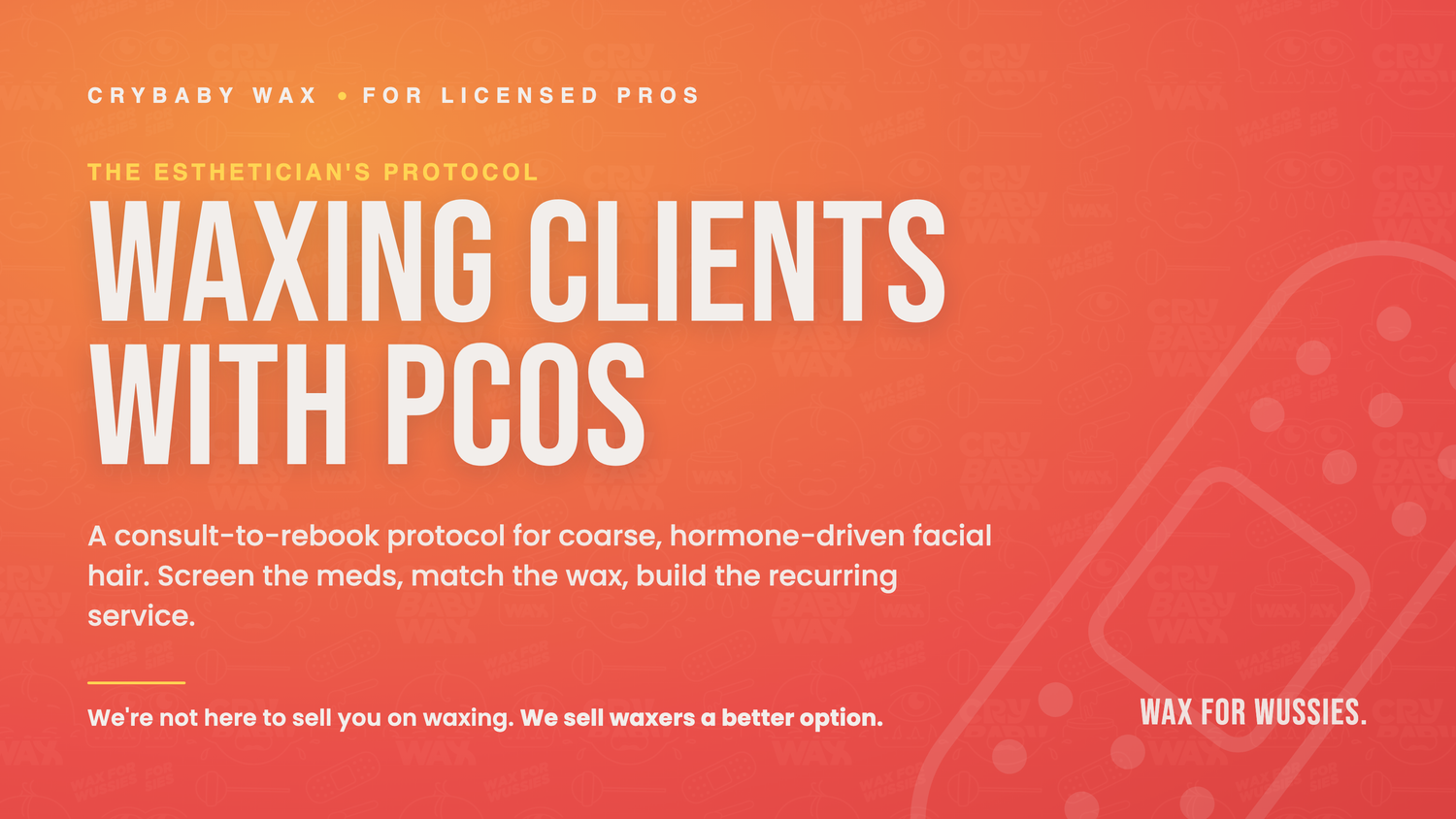 Crybaby Wax guide cover: Waxing Clients With PCOS, an esthetician's consult-to-rebook protocol
