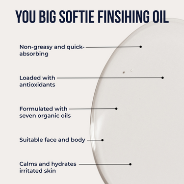 You Big Softie finishing oil benefits: non-greasy, quick-absorbing, made with seven organic oils for face and body
